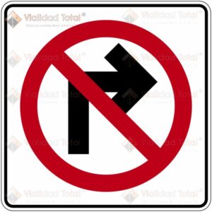 Señal Restrictiva SR-23 Prohibida la Vuelta a la Derecha